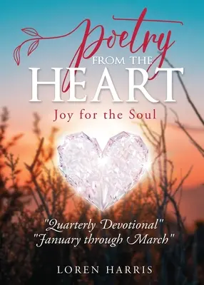 Poesie aus dem Herzen: Freude für die Seele - Poetry From The Heart: Joy for the Soul