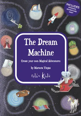 Die Traummaschine: Erschaffe deine eigenen magischen Abenteuer - The Dream Machine: Create Your Own Magical Adventures