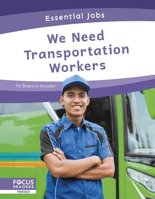 Wir brauchen Transportarbeiter - We Need Transportation Workers