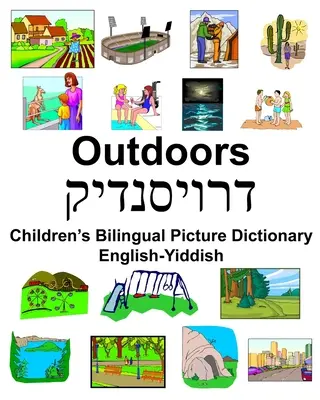 Englisch-Jiddisch Outdoors Zweisprachiges Bildwörterbuch für Kinder - English-Yiddish Outdoors Children's Bilingual Picture Dictionary