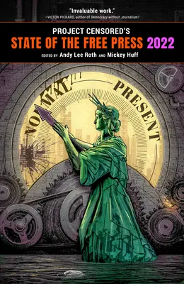 Projekt Zensur: Der Zustand der freien Presse 2022 - Project Censored's State of the Free Press 2022