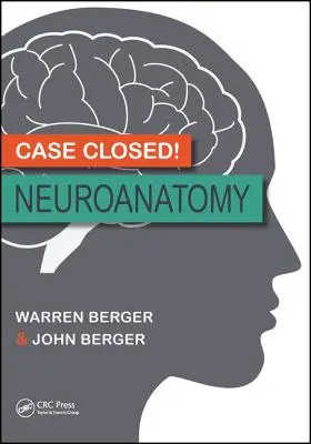 Fall abgeschlossen! Neuroanatomie - Case Closed! Neuroanatomy