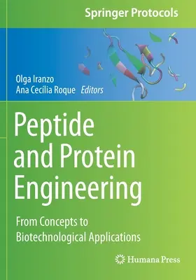 Peptid- und Protein-Engineering: Von Konzepten zu biotechnologischen Anwendungen - Peptide and Protein Engineering: From Concepts to Biotechnological Applications