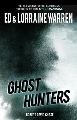 Geisterjäger: Wahre Geschichten von den berühmtesten Dämonologen der Welt - Ghost Hunters: True Stories from the World's Most Famous Demonologists