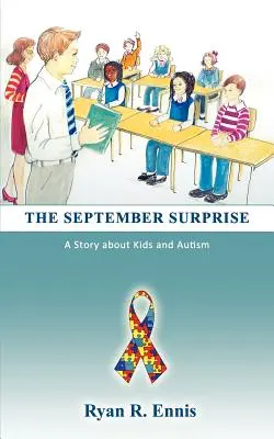 Die September-Überraschung: Eine Geschichte über Kinder und Autismus - The September Surprise: A Story about Kids and Autism