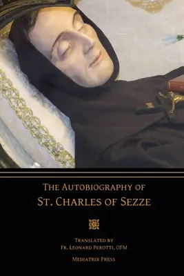 Die Autobiographie des heiligen Karl von Sezze - The Autobiography of St. Charles of Sezze