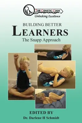 Bessere Lerner aufbauen: Die Snapp-Methode - Building Better Learners: The Snapp Approach