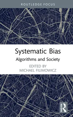 Systemische Voreingenommenheit: Algorithmen und Gesellschaft - Systemic Bias: Algorithms and Society