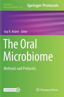 Das orale Mikrobiom: Methoden und Protokolle - The Oral Microbiome: Methods and Protocols