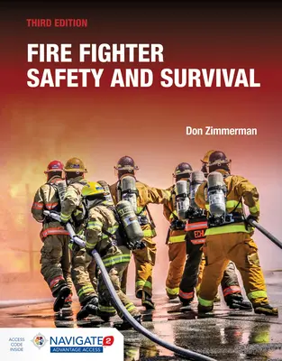 Sicherheit und Überleben von Feuerwehrleuten, einschließlich Navigate Advantage Access - Fire Fighter Safety and Survival Includes Navigate Advantage Access