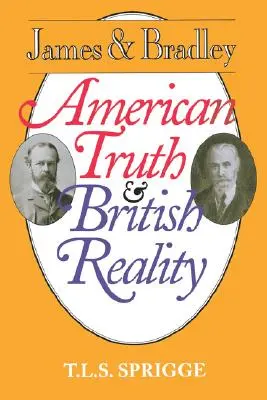 James und Bradley: Amerikanische Wahrheit und britische Realität - James and Bradley: American Truth and British Reality