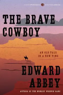 Der tapfere Cowboy: Ein altes Märchen in einer neuen Zeit - The Brave Cowboy: An Old Tale in a New Time