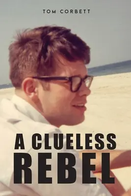 Ein ahnungsloser Rebell - A Clueless Rebel