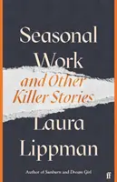 Saisonarbeit - Und andere mörderische Geschichten - Seasonal Work - And Other Killer Stories