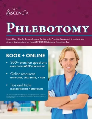 Phlebotomy Exam Study Guide: Umfassende Wiederholung mit Übungsfragen und Antworterklärungen für die ASCP BOC Phlebotomy Technician - Phlebotomy Exam Study Guide: Comprehensive Review with Practice Assessment Questions and Answer Explanations for the ASCP BOC Phlebotomy Technician