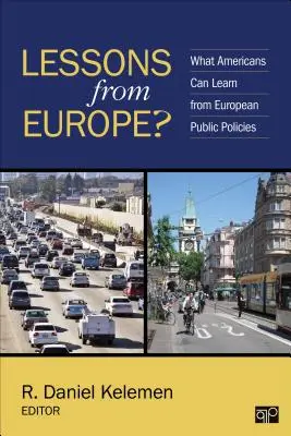 Lehren aus Europa? Was Amerikaner von der europäischen öffentlichen Politik lernen können - Lessons from Europe?: What Americans Can Learn from European Public Policies
