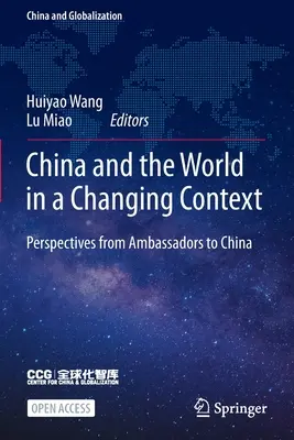 China und die Welt in einem sich wandelnden Kontext: Perspektiven von Botschaftern in China - China and the World in a Changing Context: Perspectives from Ambassadors to China