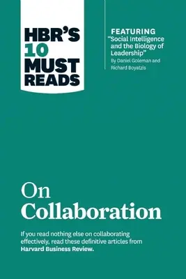 Hbr's 10 Must Reads zum Thema Kollaboration - Hbr's 10 Must Reads on Collaboration