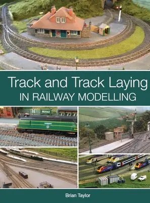 Gleis und Gleisverlegung im Eisenbahnmodellbau - Track and Track Laying in Railway Modelling