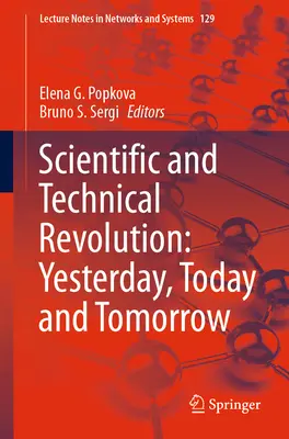 Wissenschaftliche und technische Revolution: Gestern, heute und morgen - Scientific and Technical Revolution: Yesterday, Today and Tomorrow