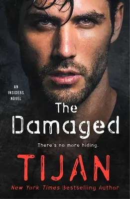 Die Geschädigten: Ein Insider-Roman - The Damaged: An Insiders Novel