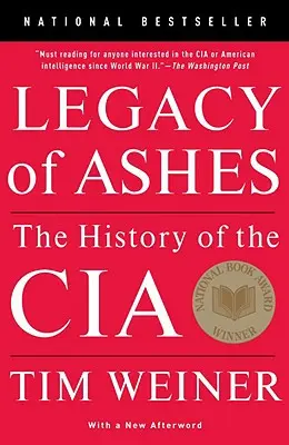 Das Vermächtnis der Asche: Die Geschichte der CIA - Legacy of Ashes: The History of the CIA