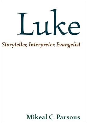 Lukas: Erzähler, Dolmetscher, Evangelist - Luke: Storyteller, Interpreter, Evangelist