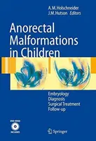 Anorektale Fehlbildungen bei Kindern: Embryologie, Diagnose, chirurgische Behandlung, Nachsorge - Anorectal Malformations in Children: Embryology, Diagnosis, Surgical Treatment, Follow-Up