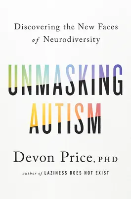 Autismus entlarven: Die neuen Gesichter der Neurodiversität entdecken - Unmasking Autism: Discovering the New Faces of Neurodiversity