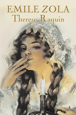 Therese Raquin von Emile Zola, Belletristik, Klassiker - Therese Raquin by Emile Zola, Fiction, Classics