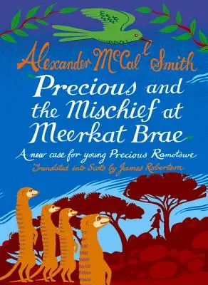 Precious und der Unfug in Meerkat Brae - Precious and the Mischief at Meerkat Brae