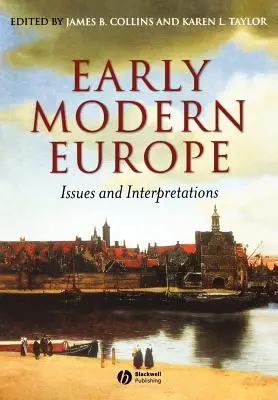 Europa der Frühen Neuzeit: Fragen und Interpretationen - Early Modern Europe: Issues and Interpretations