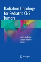 Strahlenonkologie bei pädiatrischen ZNS-Tumoren - Radiation Oncology for Pediatric CNS Tumors