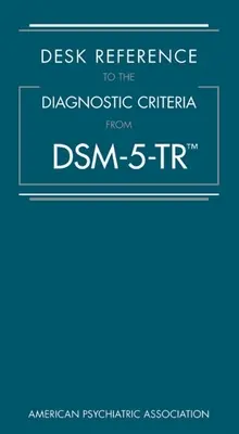 Desk Reference zu den diagnostischen Kriterien von Dsm-5-Tr(tm) - Desk Reference to the Diagnostic Criteria from Dsm-5-Tr(tm)