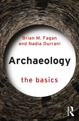 Archäologie: Die Grundlagen - Archaeology: The Basics