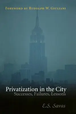 Privatisierung in der Stadt: Erfolge, Misserfolge, Lektionen - Privatization in the City: Successes, Failures, Lessons