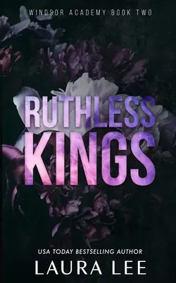 Rücksichtslose Könige - Sonderausgabe: Ein düsterer High-School-Mobbing-Roman - Ruthless Kings - Special Edition: A Dark High School Bully Romance