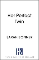 Ihr perfekter Zwilling - Der unverzichtbare Thriller des Jahres 2022 - Her Perfect Twin - The must-read can't-look-away thriller of 2022