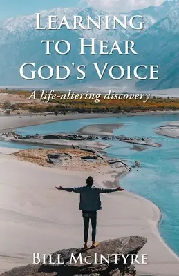 Lernen, Gottes Stimme zu hören: Eine lebensverändernde Entdeckung - Learning to Hear God's Voice: A Life-Altering Discovery