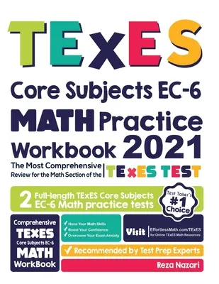 TExES Core Subjects EC-6 Math Practice Workbook: Die umfassendste Wiederholung für den mathematischen Teil des TExES Core Subjects Test - TExES Core Subjects EC-6 Math Practice Workbook: The Most Comprehensive Review for the Math Section of the TExES Core Subjects Test