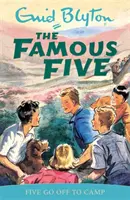 Die berühmten Fünf: Fünf fahren ins Ferienlager - Buch 7 - Famous Five: Five Go Off To Camp - Book 7