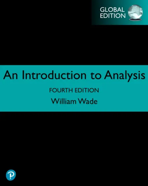Einführung in die Analysis, Global Edition - Introduction to Analysis, Global Edition