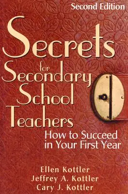 Geheimnisse für Sekundarschullehrer: Wie Sie in Ihrem ersten Jahr Erfolg haben - Secrets for Secondary School Teachers: How to Succeed in Your First Year