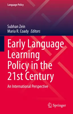 Politik des frühen Sprachenlernens im 21. Jahrhundert: Eine internationale Perspektive - Early Language Learning Policy in the 21st Century: An International Perspective