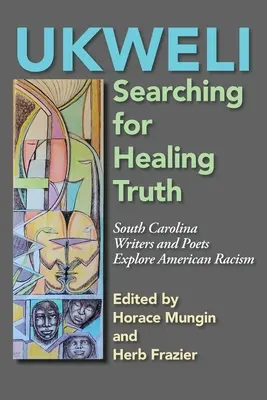 Ukweli: Die Suche nach der heilenden Wahrheit - Ukweli: The Search for Healing Truth