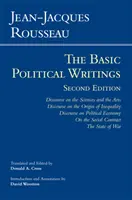 Rousseau: Die grundlegenden politischen Schriften - Abhandlung über die Wissenschaften und die Künste, Abhandlung über den Ursprung der Ungleichheit, Abhandlung über die politische Ökonomie - Rousseau: The Basic Political Writings - Discourse on the Sciences and the Arts, Discourse on the Origin of Inequality, Discourse on Political Econom