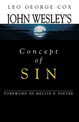 John Wesleys Konzept der Sünde - John Wesley's Concept of Sin
