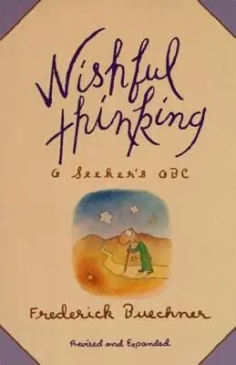 Wunschdenken: Ein theologisches ABC - Wishful Thinking: A Theological ABC