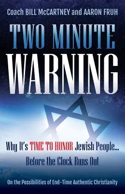 Zwei Minuten Warnung: Warum es Zeit ist, jüdische Menschen zu ehren... Bevor die Uhr abläuft - Two Minute Warning: Why It's Time to Honor Jewish People... Before the Clock Runs Out