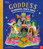 Britisches Museum: Goddess: 50 Göttinnen, Geister, Heilige und andere weibliche Figuren, die den Glauben geprägt haben - British Museum: Goddess: 50 Goddesses, Spirits, Saints and Other Female Figures Who Have Shaped Belief